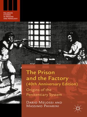 cover image of The Prison and the Factory (40th Anniversary Edition)